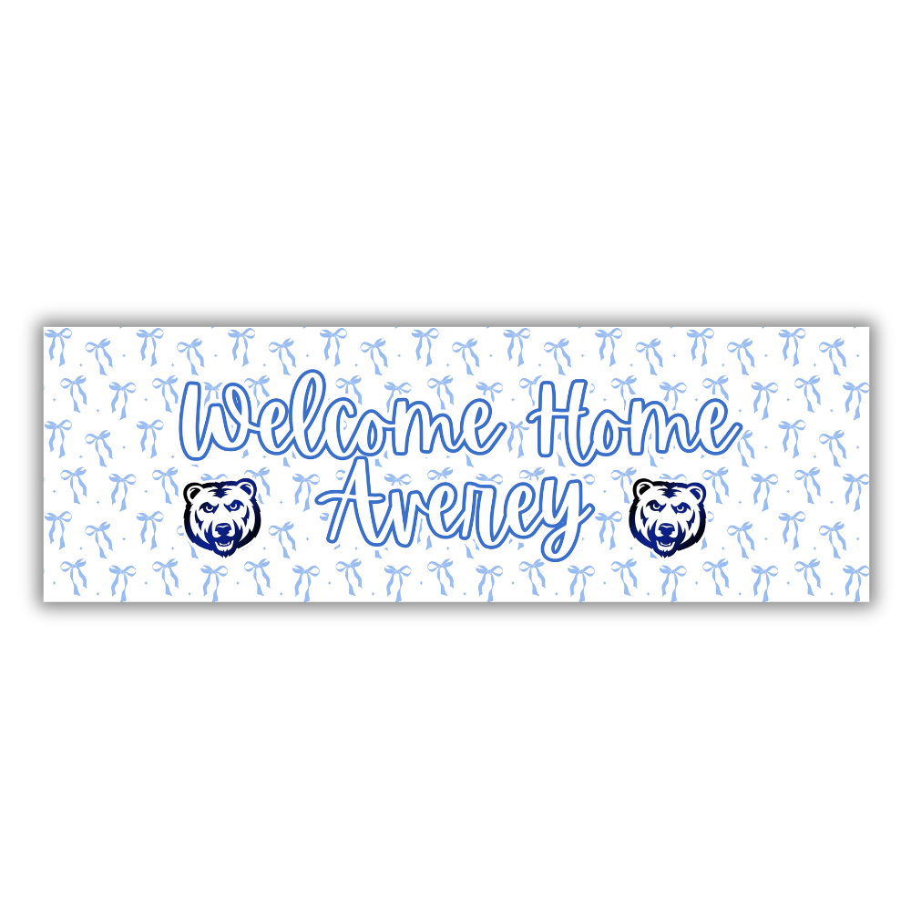 Girls Custom Name/Print Welcome Home Banner