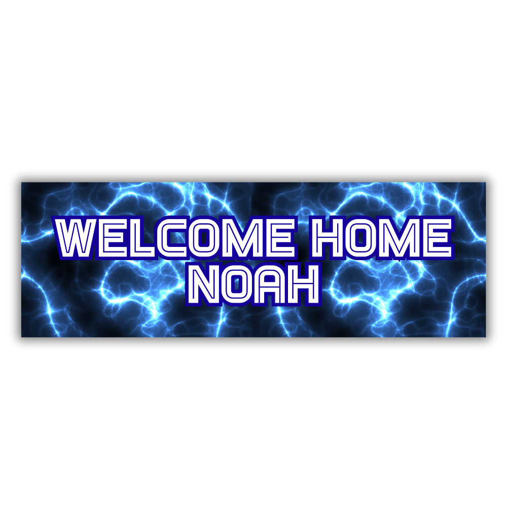 Boys Custom Name/Print Welcome Home Banner